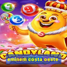 eminem costa oeste